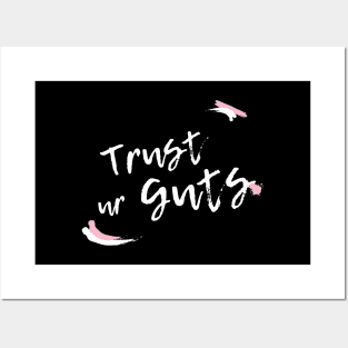 Trust Your Guts (light) Posters and Art